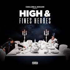 Caballero Jeanjass High Fines Herbes Lyrics And Tracklist Genius