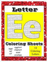 You can download and please share this letter e coloring pages for toddlers ideas to your friends and family via your social media account. Letter E Coloring Pages Worksheets Teaching Resources Tpt