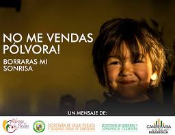 La Pólvora No Es Como La Pintan Se Transforma y Quema Tus Sueños" Decreto  4481 de 2006 Art. 2: Protección a menores. Está prohibida la venta de  artículos pirotécnicos o fuegos artificiales