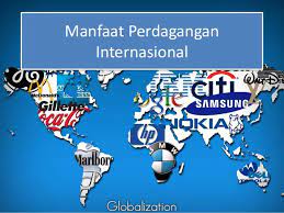Pemasaran diorganisasikan dengan dasar negara per . 6 Manfaat Mempelajari Tentang Bisnis Internasional Bi