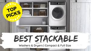 The load capacity is very small, between 6 and 12. Best Stackable Washer And Dryer Top 7 Models Of 2021 Reviewed