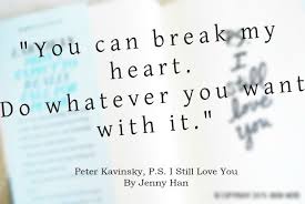 Quote From P S I Still Love You By Jenny Han Jennyhan Psistillloveyou Larajeansongcovey I Still Love You Quotes Jenny Han Books I Still Love You