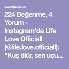 224 Begenme 4 Yorum Instagram Da Life Love Officiall Life Love Officiall Kus Olur Sen Ucusu Hatirla Instagram Imparator Aynalar