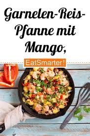 Garnelen Reis Pfanne Mit Mango Bohnen Und Paprika Rezept In 2020 Gesunde Rezepte Hauptgericht Rezepte