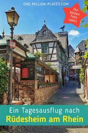 Ein Tagesausflug Ins Obere Mittelrheintal Den Rheingau Deutschland Ausflug Rudesheim Am Rhein Tagesausflug