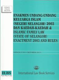 Bil negeri nama akta / enakmen rujukan 8 terengganu enakmen undang undang keluarga islam (negeri terengganu) 1985 (en. Enakmen Undang Undang Keluarga Islam Selangor 2003 Islamic Family Law Selangor Enactment 2003 Pustaka Mukmin Kl Malaysia S Online Bookstore