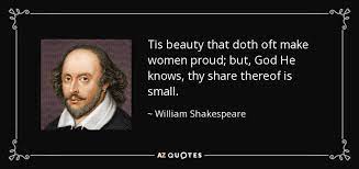 William Shakespeare Quote Tis Beauty That Doth Oft Make Women Proud But God