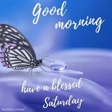 Good morning sweetheart have a fabulous saturday. 100 Best Good Morning Saturday Images Greetings And Wishes