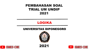 Soal dan pembahasan um undip 2017. Pembahasan Soal Trial Um Undip 2021 Logika Wajib Kuasai Youtube