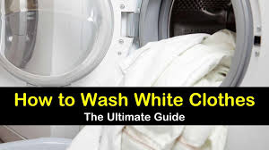 Wash whites only with other whites. 6 Smart Ways To Wash White Clothes