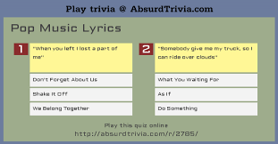 Groups such as tears for fears, the police, men at work, and u2 also gave us more than a few. Trivia Quiz Pop Music Lyrics