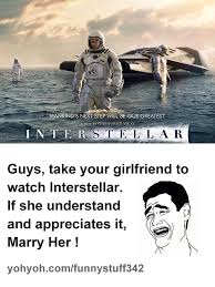 Images & videos related to interstellar. Vitamin Ha Interstellar Movie Memes Interstellar Movie Memes Interstellar Movie