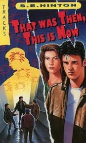 Hinton, that was then, this is now. That Was Then This Is Now S E Hinton Paperback 0440986524