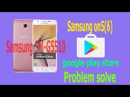 Samsung Sm G5510 Play Store Problem Solve Youtube