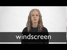 National windscreens offers windscreen repair or replacement, instant quotes for windscreen chip repair services for private motorists, insurance providers and fleet operators. Windscreen Definition Und Bedeutung Collins Worterbuch