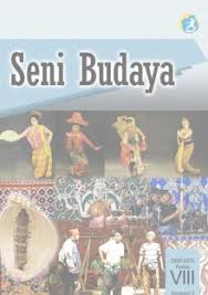 Materi seni budaya kelas 8 semester 1. Seni Budaya Smp Mts Kelas Viii Semester 2 Kurikulum 2013 Edisi Revisi 2014 Buku Sekolah Elektronik Bse