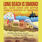 Long Beach is Sinking! event in Long Beach, CA