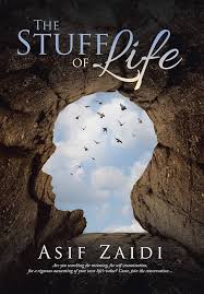 The Stuff of Life: Zaidi, Asif: 978(153) ***-****: Amazon.com: Books
