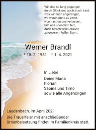 On the other hand, the details regarding his siblings are not known. Traueranzeigen Von Werner Brandl Trauer Hna De