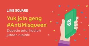 Check spelling or type a new query. Line Square Hadirkan Kampanye Antimisqueen Dengan Total Hadiah Jutaan Rupiah Line Indonesia Official Blog