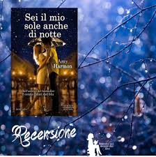 Solo l'amore può dall'autrice del bestseller i cento colori del blu ambrose young è bellissimo, alto, muscoloso, con lunghi capelli che gli . Sei Il Mio Sole Anche Di Notte Di Amy Harmon Recensione