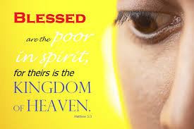 What does that look like? Blessed Are The Poor In Spirit A Call For Humility