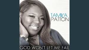 God Won't Let Me Fail