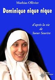 The song was an international hit and even reached the first place in the billboard top 100 chart after it was released in the usa with the artist name 'the singing nun'. Dominique Nique Nique D Apres La Vie De Soeur Sourire Mathias Ollivier Du Compas Grand Format La Librerit Carouge