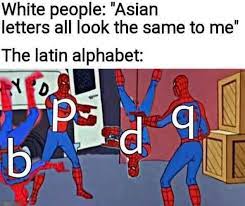 Have you ever wondered what happened to that kid behind the funny meme going around on so. Bpdq Latin Alphabet Spiderman Meme Funny Catchymemes
