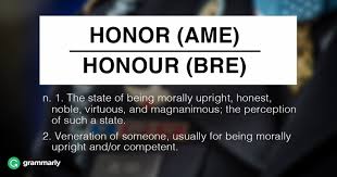 Two people with commitments issues are asked to be best man and maid of honor at their friends wedding. Is It Honor Or Honour Grammarly Blog