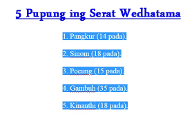 Beliau adalah enterpreneur sejati yang sangat sukses memakmurkan rakyat pada masanya dengan membangun. 5 Pupuh Ing Serat Wedhatama Jurnal Pp
