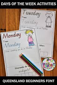 These Days Of The Week Activities Have Been Created In The Queensland Beginners Font I Days Of The Week Activities Primary Teachers Resources Foundation Maths