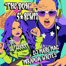 Miranda Writes Teams Up With DJ Mary Mac to Produce “The Don” Club Royale  Remix The Hype Magazine: Unveiling the Pulse of Urban Culture