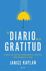 Descargar El Diario De La Gratitud Como Un Ano De Pensamiento Positivo Transformo Mi Vida Autoayuda Y Superacion Janice Kaplan Pdf Fitechinwe