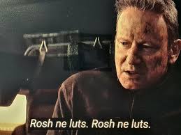 Rosh ne luts". Anyone of you guys know what it means?