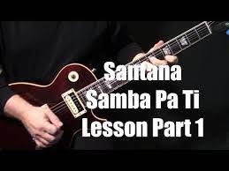 Part 1 How To Play Samba Pa Ti On Guitar By Carlos Santana Electric Guitar Lesson Tutorial Youtube Guitar Guitar Lessons Guitar Lessons Tutorials