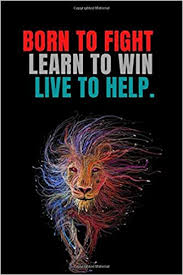 Gandhi's perception about righteous living manifests through these sayings. Born To Fight Learn To Win Live To Help Notebook Journal Motivation And Inspirational Quote For Motivation Quotes Lovers Positive Energy Everyday And Personality Quotes Inspiring Quote For Life