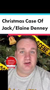 The Christmas Case of Jack and Elaine Denney