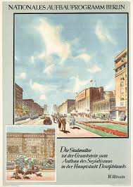 Nationales Aufbauprogramm Berlin Die Stalinallee Ist Der Grundstein Zum Aufbau Des Sozialismus In Der Hauptstadt Deutschlands Zk Ddr Berlin Berlin Geschichte