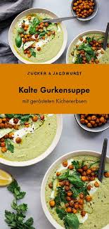 Kalte Gurken Avocado Suppe Mit Gerosteten Kichererbsen Rezept Gerostete Kichererbsen Kichererbsen Kichererbsen Rezepte