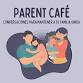 Parent Café: Café Con Amor — CCFI