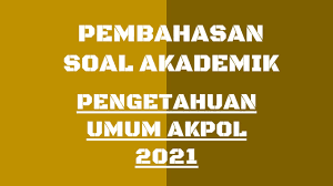 Check spelling or type a new query. Pembahasan Soal Tes Akademik Akpol 2021 Pengetahuan Umum Youtube
