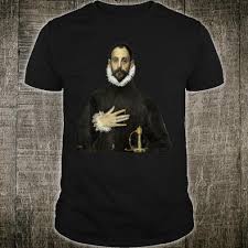 The nobleman with his hand on his chest is a spanish renaissance oil on canvas painting created by el greco from 1580 to 1582. Official Nobleman With His Hand On His Chest El Greco Art Shirt Hoodie Tank Top And Sweater