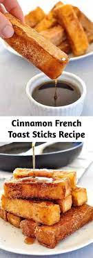 Cinnamon French Toast Sticks Recipe Recipe French Toast Sticks Recipe Cinnamon French Toast Recipes