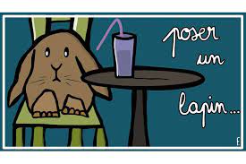 ''elle m'a posé un lapin'' meaning ''we had a date but she didn't come''. Poser Un Lapin Connaissez Vous La Veritable Origine De L Expression