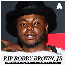 Rest In Peace to Bobby Brown, Jr. 🙏🏼