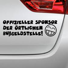 Auto Aufkleber Offizieller Sponsor Der Ortlichen Bussgeldstelle Fun Sticker Ebay Auto Aufkleber Auto Spruche Autos