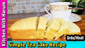 Simple Tea Cake Recipe In Urdu Hindi Kitchen With Harum Tea Cakes Tea Cakes Recipes Cake Recipes