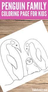 The penguin coloring pages are in great demand among young children who love to fill them up with striking color combinations. Penguin Family Coloring Page For Kids Trail Of Colors