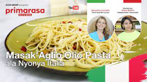 Primarasa Resep Aglio Olio Ala Nyonya Italia Youtube Dapur Resep